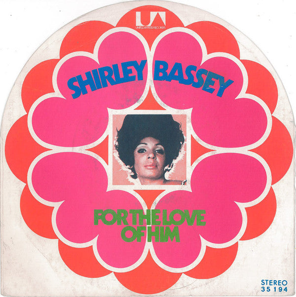 Shirley Bassey : Love Story / For The Love Of Him (7",45 RPM,Single,Stereo)