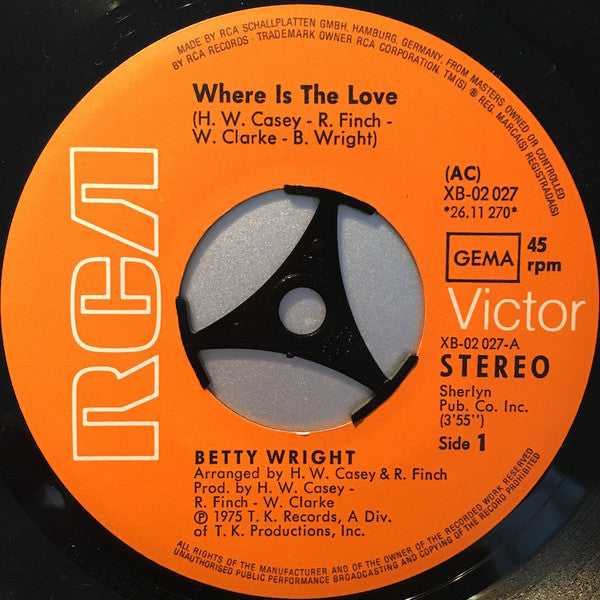 Betty Wright : Where Is The Love (7",45 RPM,Single,Stereo)