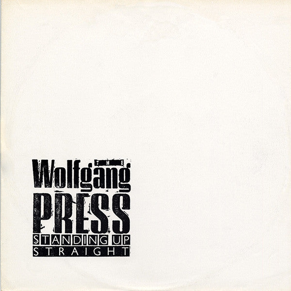 The Wolfgang Press : Standing Up Straight (LP, Album, Bla)