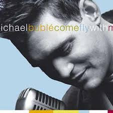 Michael Bublé : Come Fly With Me ()