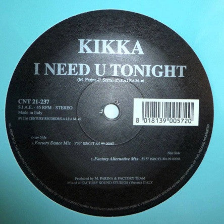 Kikka : I Need U Tonight (12")