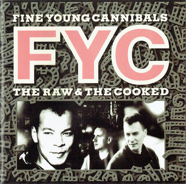Fine Young Cannibals : The Raw & The Cooked (Album)