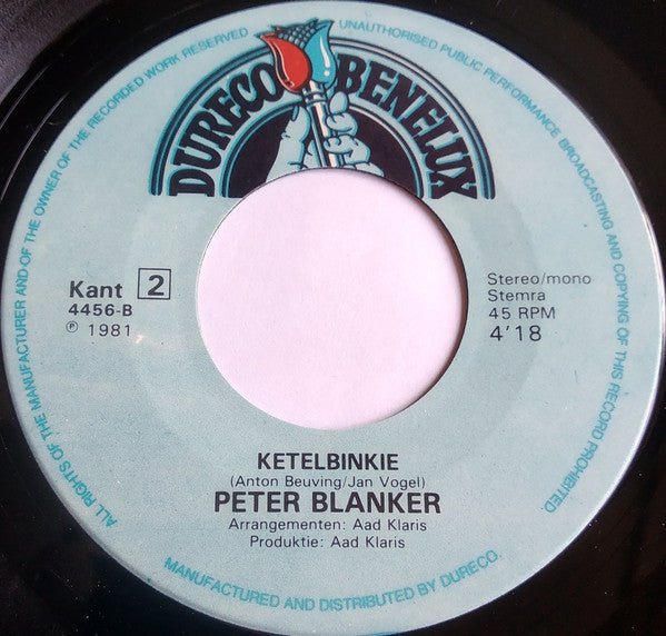 Peter Blanker : Delfshaven / Ketelbinkie (7",45 RPM,Single,Stereo,Mono)