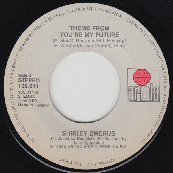 Shirley Zwerus : Easy Livin' / It's The Only Way (7",Single,45 RPM)