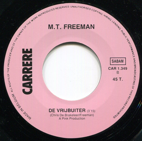 M.T. Freeman : 'k Geef Niet Toe (7",45 RPM,Single)