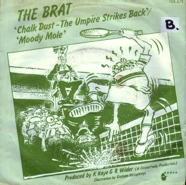 Brat (2), The : Chalk Dust - The Umpire Strikes Back (7",45 RPM,Single,Stereo)