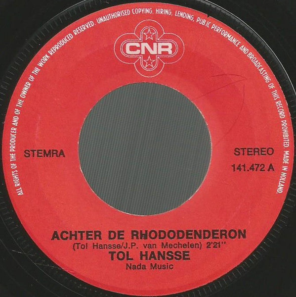 Tol Hansse : Achter De Rhododendron (7",45 RPM,Single,Stereo)