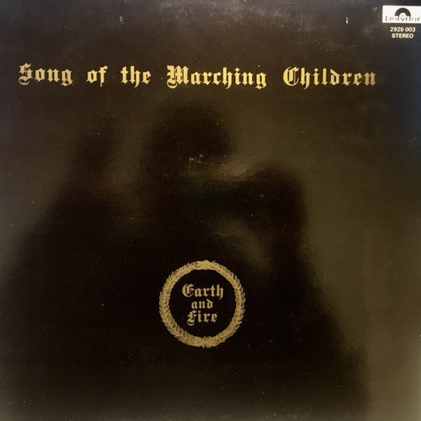 Earth And Fire : Song Of The Marching Children (LP,Album,Repress,Stereo)