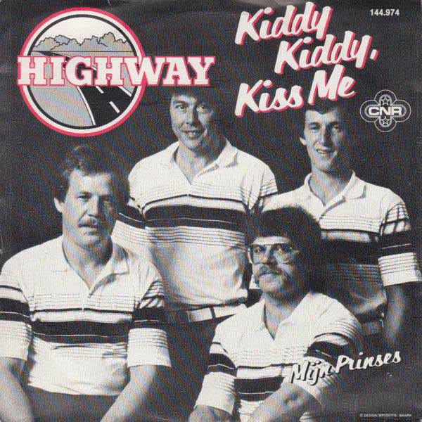 Highway (3) : Kiddy Kiddy, Kiss Me / Mijn Prinses (7",45 RPM,Single,Stereo)