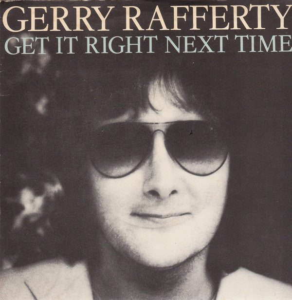 Gerry Rafferty : Get It Right Next Time (7",Single)