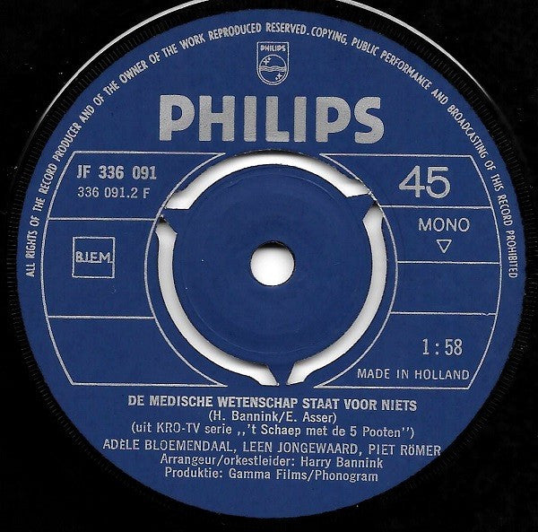 Adèle Bloemendaal / Leen Jongewaard / Piet Römer : Het Zal Je Kind Maar Wezen / De Medische Wetenschap Staat Voor Niets (7",Single,45 RPM,Mono)