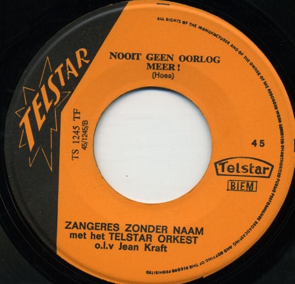 Zangeres Zonder Naam : Jongens Van Achtien Jaar! / Nooit Geen Oorlog Meer! (7",Single,45 RPM)