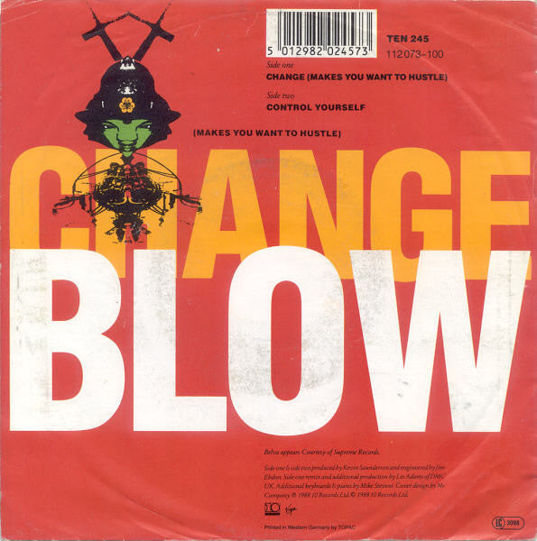 Blow : Change (Makes You Want To Hustle) (7",45 RPM,Stereo)