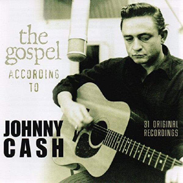 Johnny Cash : The Gospel According To Johnny Cash (Compilation)