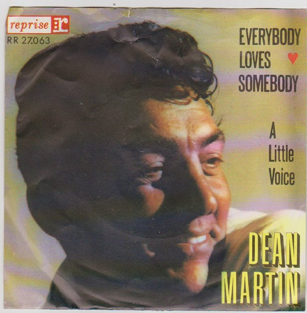 Dean Martin : Everybody Loves Somebody / A Little Voice (7",45 RPM,Single)