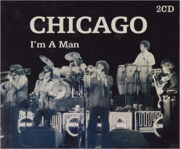 Chicago (2) : I'm A Man (Compilation,Reissue,Unofficial Release)