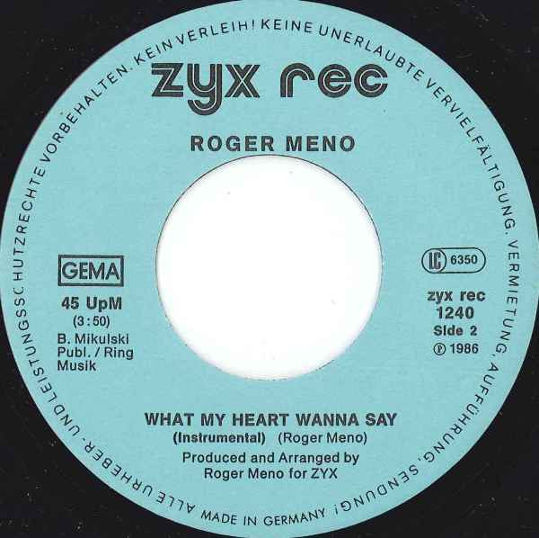 Roger Meno : What My Heart Wanna Say (7",45 RPM,Single)