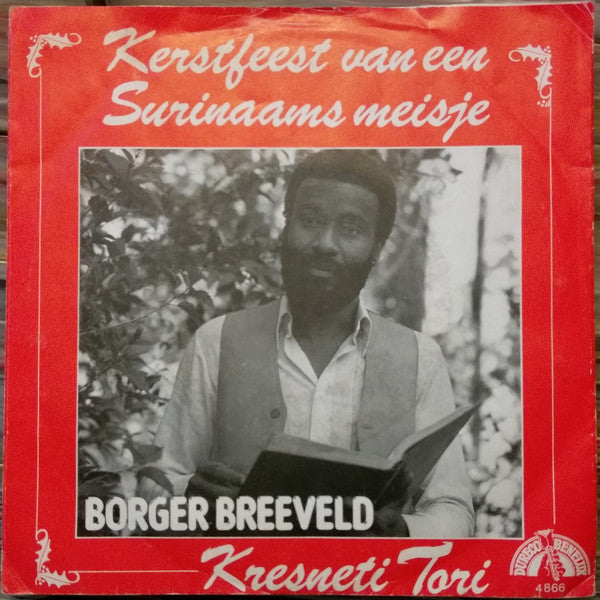 Borger Breeveld : Kerstfeest van Een Surinaams Meisje (7",Single,Stereo)