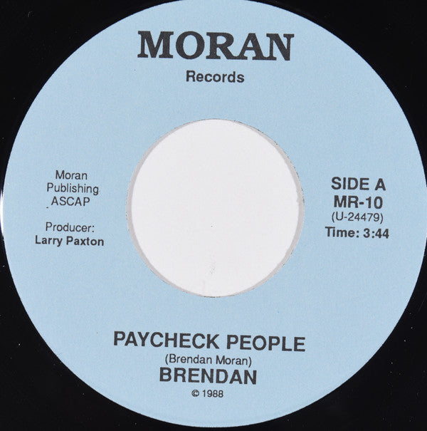 Brendan Moran (2) : Paycheck People (7",45 RPM)