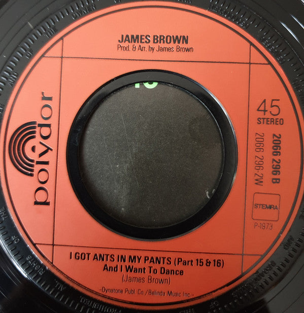 James Brown : I Got Ants In My Pants (Part 1, 15 & 16) (7",45 RPM)