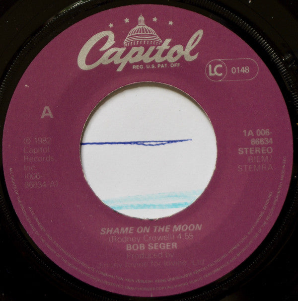 Bob Seger And The Silver Bullet Band : Shame On The Moon (7",45 RPM,Single,Stereo)