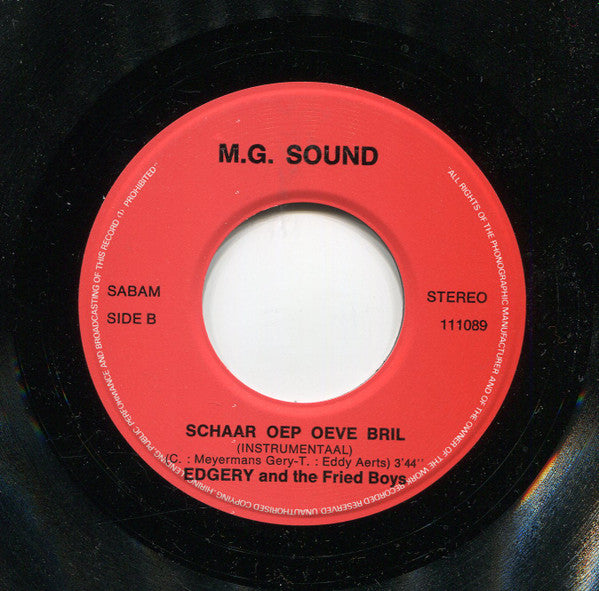 Edgery And The Fried Boys : Schaar Oep Oeve Bril (7")