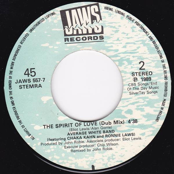 Average White Band Featuring Chaka Khan And Ronnie Laws : The Spirit Of Love (7", Single)