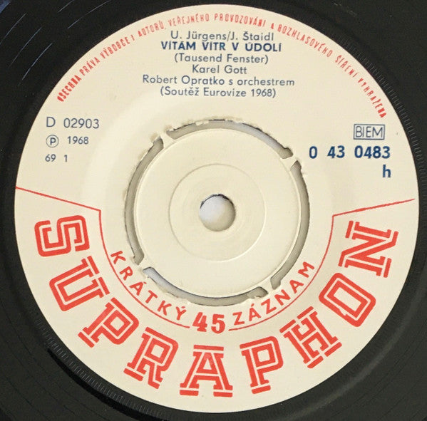 Karel Gott : Vítám Vítr V Údolí (Tausend Fenster) / Nevěřím (Fais La Rire) (7",45 RPM,Repress,Mono)