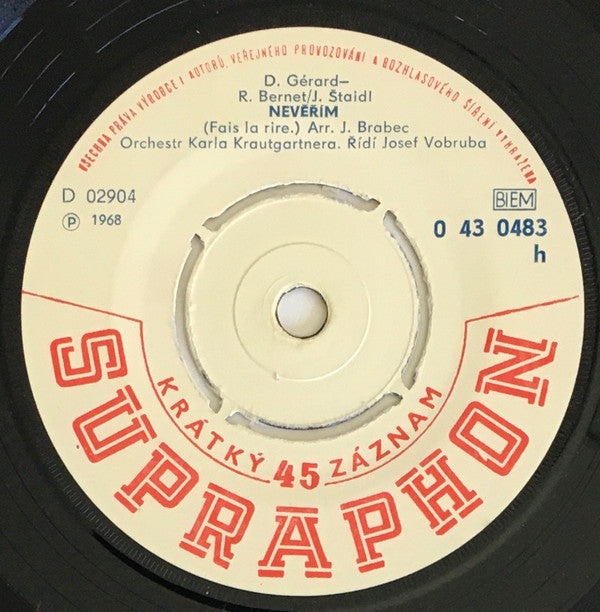 Karel Gott : Vítám Vítr V Údolí (Tausend Fenster) / Nevěřím (Fais La Rire) (7",45 RPM,Repress,Mono)
