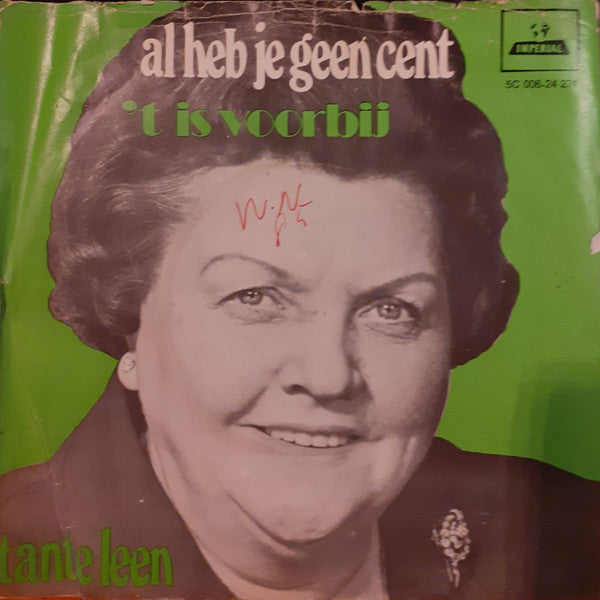 Tante Leen : Al Heb Je Geen Cent (7",45 RPM)