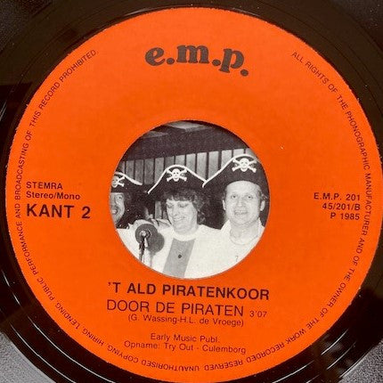 't Ald Piratenkoor : Wij Blijven Piraten (7",45 RPM,Single,Stereo,Mono)