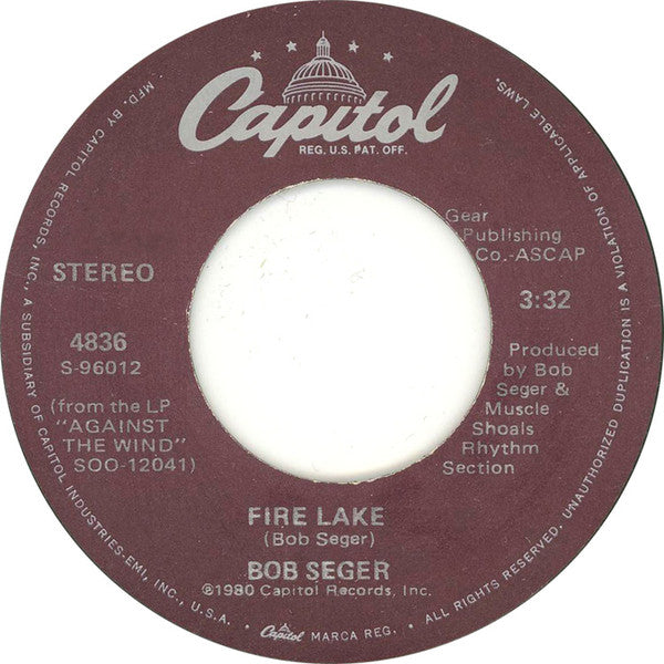 Bob Seger And The Silver Bullet Band : Fire Lake (7",45 RPM,Single)