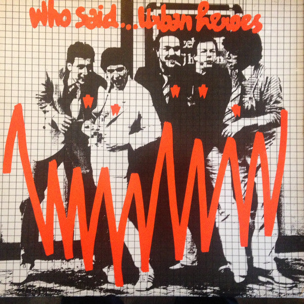 Urban Heroes : Who Said... Urban Heroes (LP,Album)