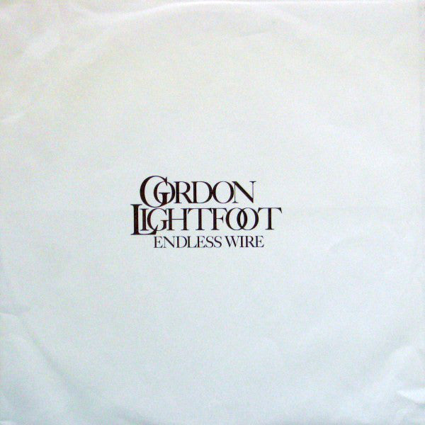 Gordon Lightfoot : Endless Wire (LP,Album)