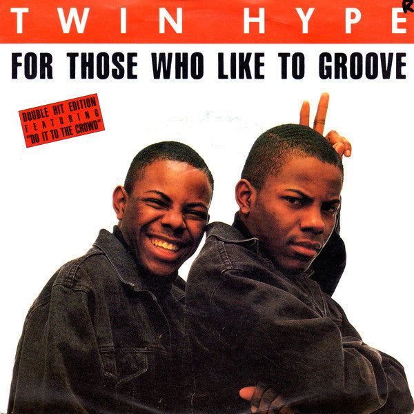 Twin Hype : For Those Who Like To Groove (7",45 RPM,Single)