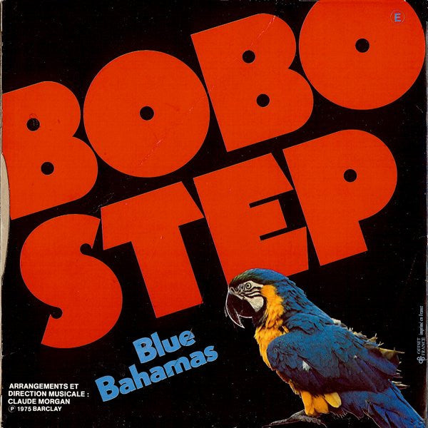 Blue Bahamas : Bobo Step (7",Single,45 RPM)