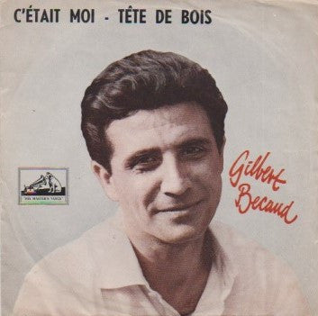 Gilbert Bécaud : Tete De Bois (7",45 RPM,Single)