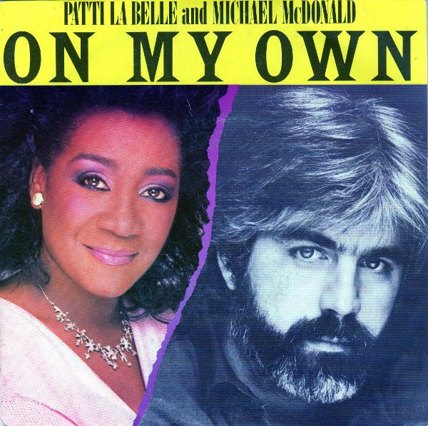 Patti LaBelle And Michael McDonald : On My Own (7",45 RPM,Single,Stereo)