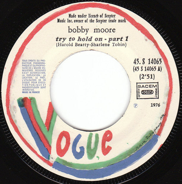 Bobby Moore : Try To Hold On Part 1 & 2 (7",45 RPM,Single)