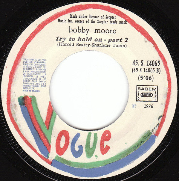 Bobby Moore : Try To Hold On Part 1 & 2 (7",45 RPM,Single)