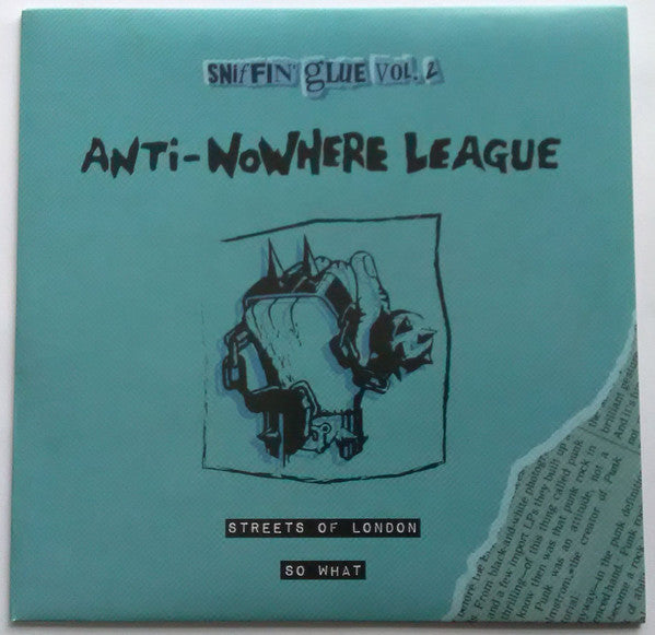 Anti-Nowhere League : Streets Of London / So What (7",45 RPM,Single,Limited Edition,Reissue,Stereo)