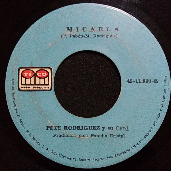 Pete Rodriguez Y Su Conjunto : A Mi Me Gusta Asi (I Like It Like That) / Micaela (7",Single)