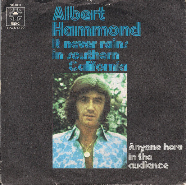 Albert Hammond : It Never Rains In Southern California (7", Single)