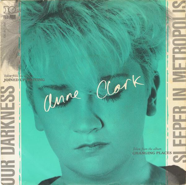 Anne Clark : Our Darkness / Sleeper In Metropolis (7", Single)