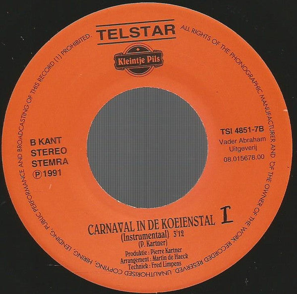 Kleintje Pils : Carnaval In De Koeienstal (7",45 RPM,Single,Stereo)