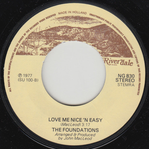 Foundations, The : Where Were You When I Needed Your Love / Love Me Nice 'N' Easy (7")