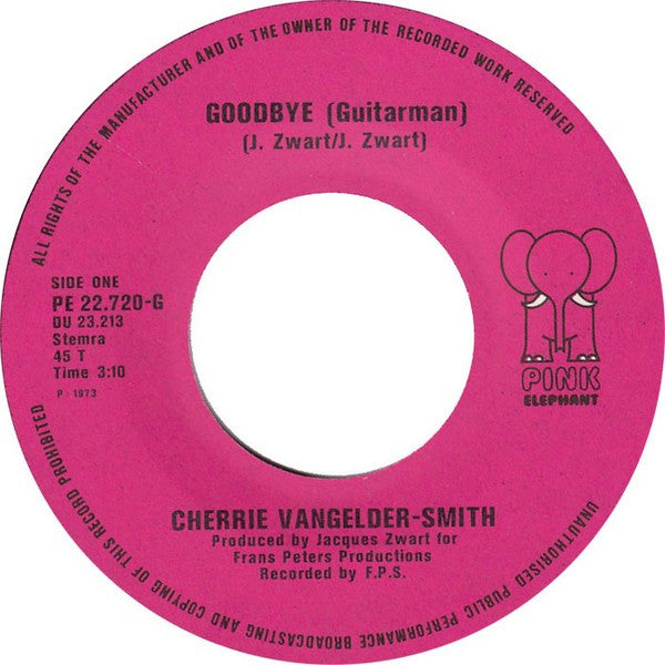 Cherry Vangelder-Smith : Goodbye (Guitar Man) (7",Single,45 RPM)