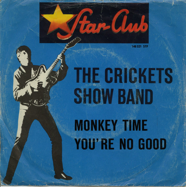 Crickets Show Band, The : Monkey Time / You're No Good (7",45 RPM,Single,Mono)