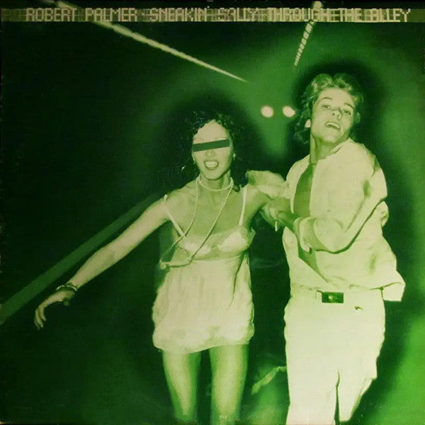Robert Palmer : Sneakin' Sally Through The Alley (LP, Album)