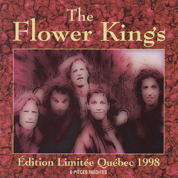 Flower Kings, The : Édition Limitée Québec 1998 (Album,Limited Edition)